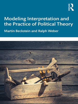 cover image of Modeling Interpretation and the Practice of Political Theory